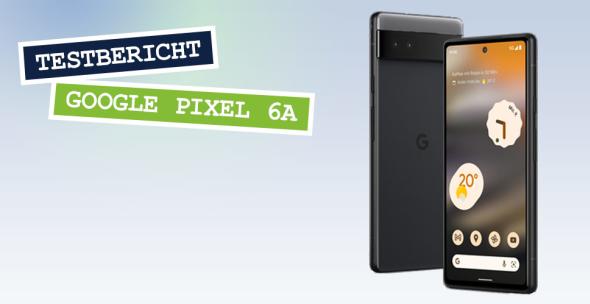 Das neue Google Pixel 6a von vorne und hinten.