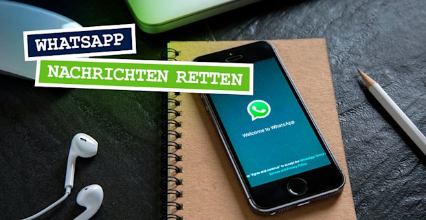 Whatsapp Geloschte Nachrichten Wiederherstellen Mobilcom Debitel Magazin